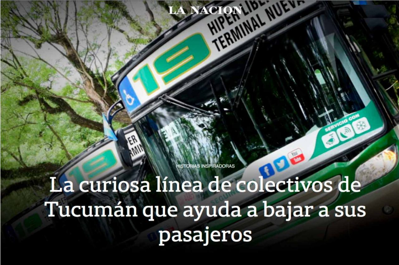 Churba en la Nación - La Curiosa línea de colectivos de Tucuman que ayuda a bajar a sus pasajeros